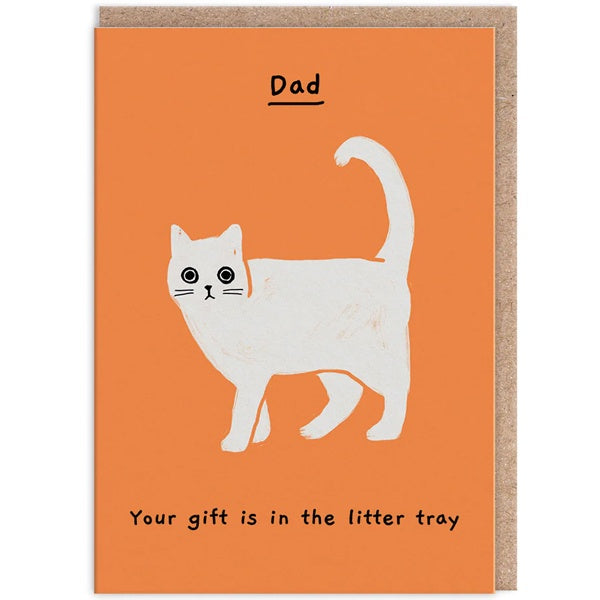 Dad Your Gift is in the Litter Tray Card