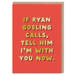 If Ryan Gosling Calls Valentine's Day Card