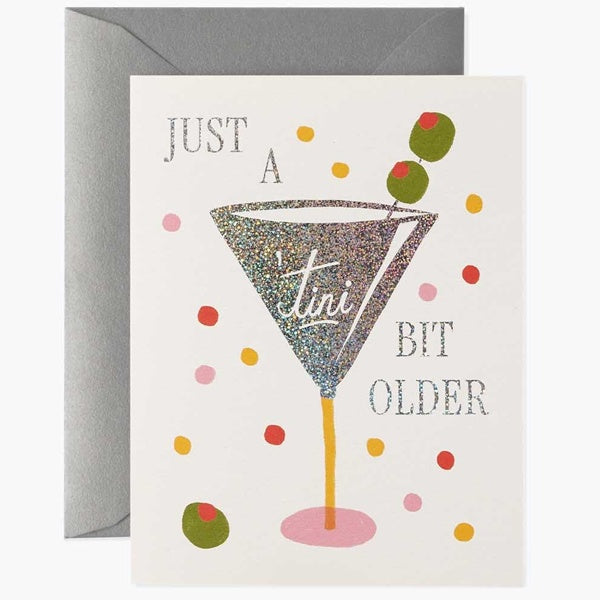 Just a Tini Bit Older Birthday Card