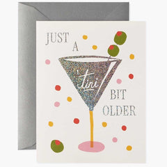 Just a Tini Bit Older Birthday Card