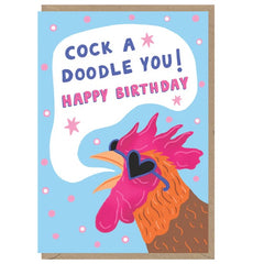 Cock a Doodle You Birthday Card