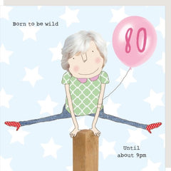 Born to be Wild 80 Birthday Card