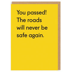 The Roads Will Never Be Safe Again Card