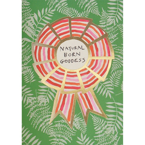 Natural Born Goddess Rosette Card