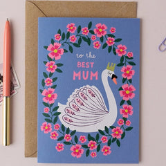 To The Best Mum Swan Card
