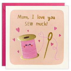 Mum I Love You Sew Much Square Card