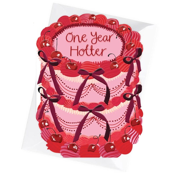 One Year Hotter Birthday Cake Card