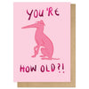 You're How Old Card