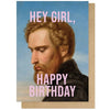 Hey Girl Birthday Card