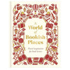A World of Bookish Places: Travel Inspiration for Book Lovers