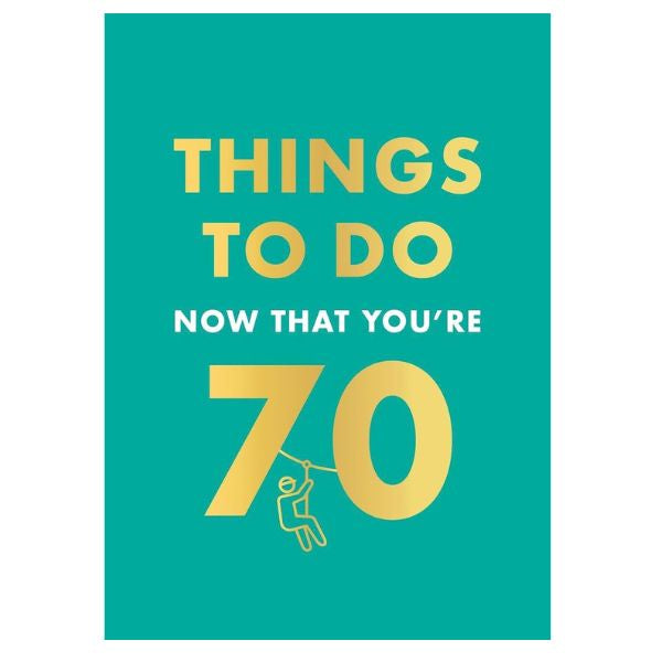 Things To Do Now That You're 70
