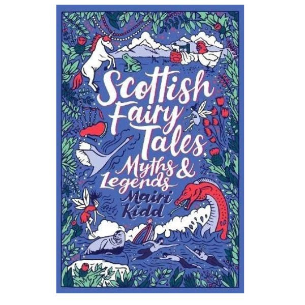 Scottish Fairy Tales Myths and Legends