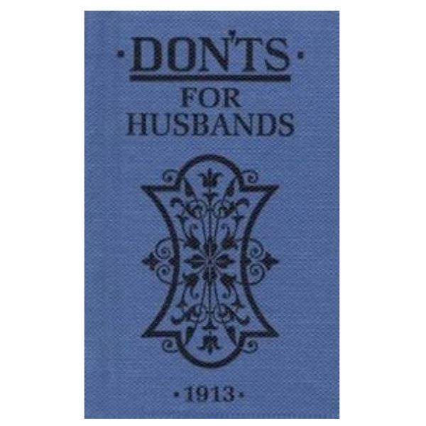 Don'ts for Husbands 1913