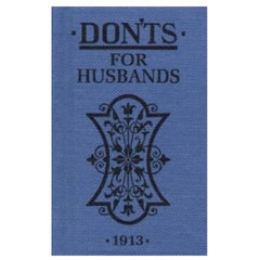 Don'ts for Husbands 1913