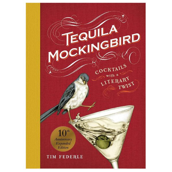 Tequila Mockingbird 10th Anniversary Expanded Edition