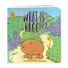 What Is A Haggis? Board Book