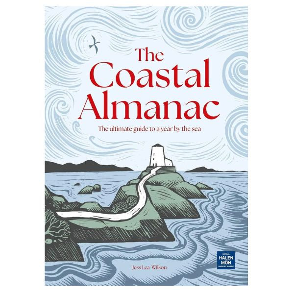 The Coastal Almanac The Ultimate Guide to a Year by the Sea Book