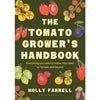 The Tomato Grower's Handbook