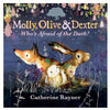 Molly Olive and Dexter Whos Afraid Of The Dark Paperback