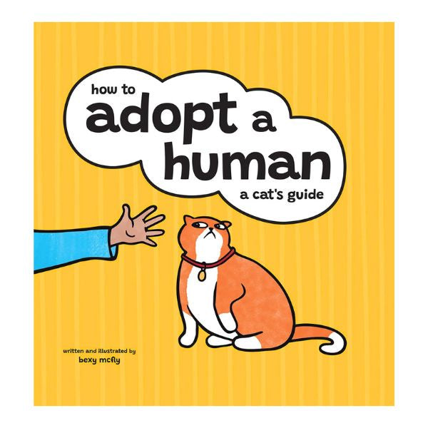 How To Adopt A Human A Cats Guide