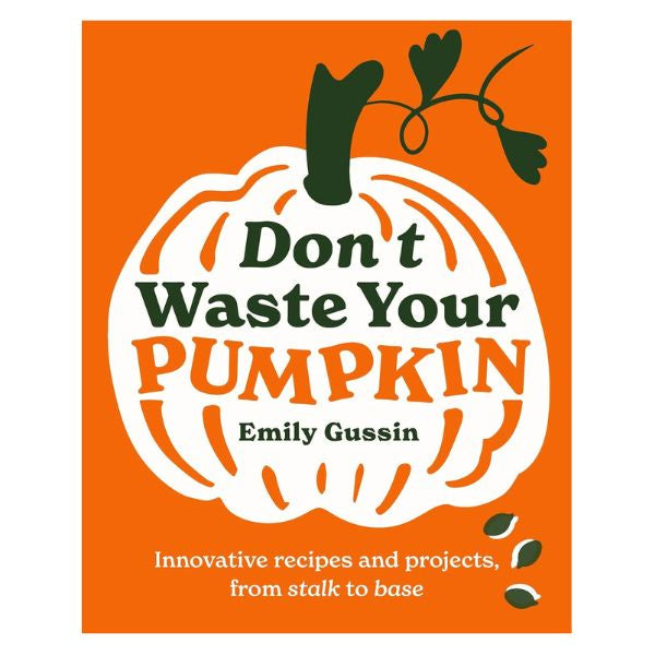 Don't Waste Your Pumpkin Book