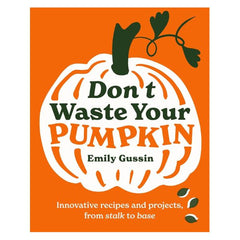 Don't Waste Your Pumpkin Book
