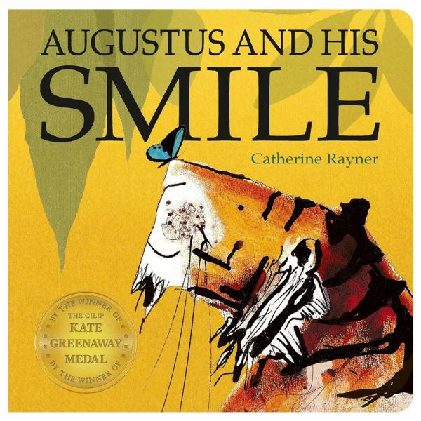 Augustus and His Smile Catherine Rayner Board Book