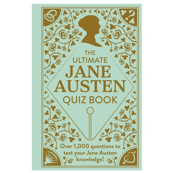 The Ultimate Jane Austen Quiz Book