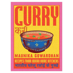 Curry: Recipes from Indian Home Kitchens
