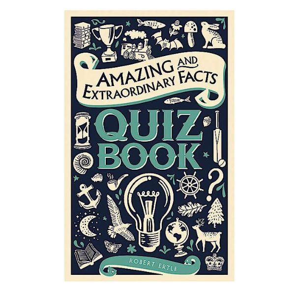 Amazing And Extraordinary Facts Quiz Book