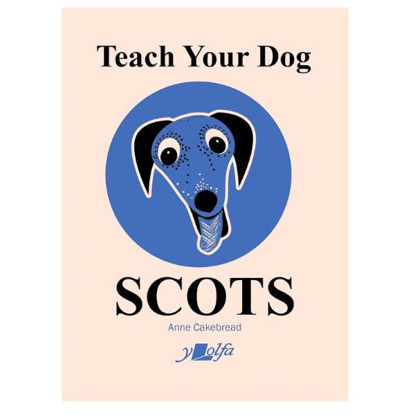 Teach Your Dog Scots