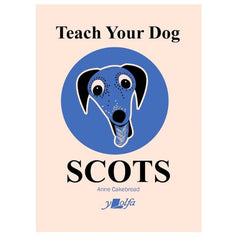 Teach Your Dog Scots