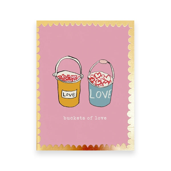 Buckets of Love Gala Card