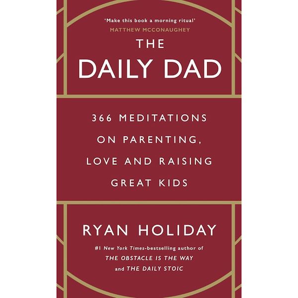 Daily Dad: 366 Meditations on Parenting