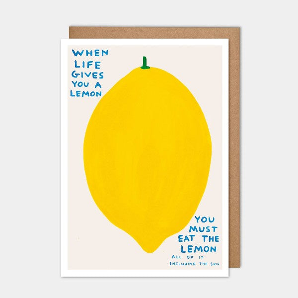 When Life Gives You A Lemon Greetings Card