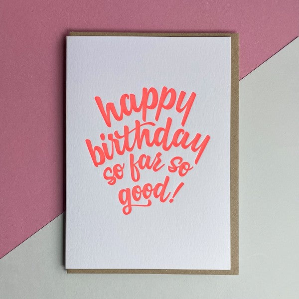 So Far So Good Birthday Card