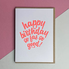 So Far So Good Birthday Card