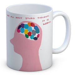 We All Have Stupid Thoughts Mug