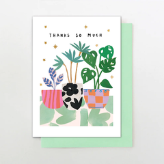 Thanks So Much House Plants Card
