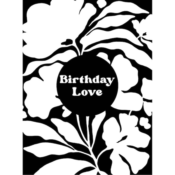 Tidal Ink Birthday Love Floral Card