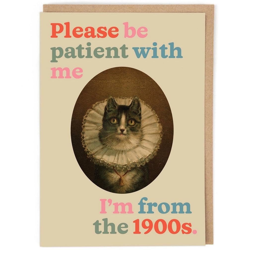 I'm From the 1900s Card