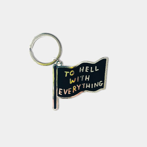 To Hell With Everything Keyring