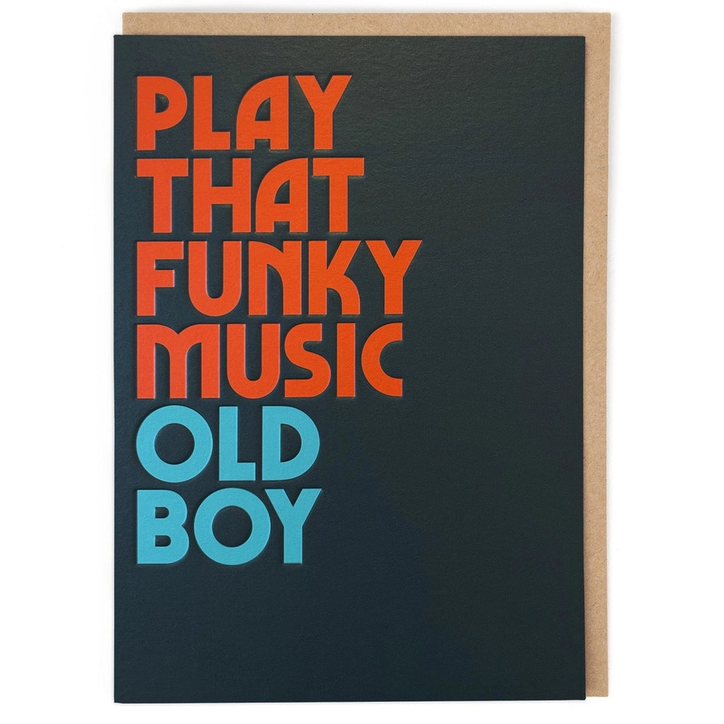 Play That Funky Music Old Boy Card