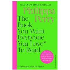 The Book You Want Everyone You Love To Read