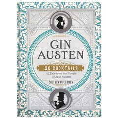 Gin Austen: 50 Cocktails To Celebrate The Novels