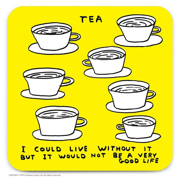 Live Without Tea Coaster
