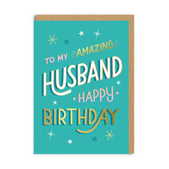 To My Amazing Husband Birthday Card