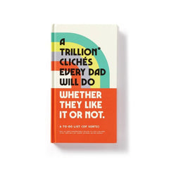 A Trillion Cliches Every Dad Will Do Journal