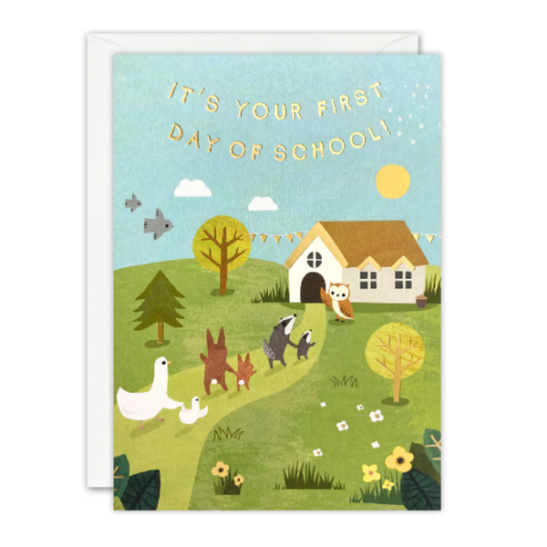 It's Your First Day Of School! Card
