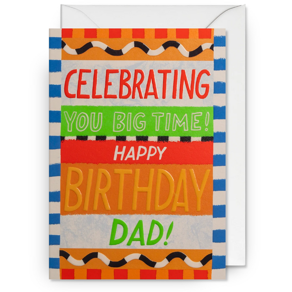 Celebrating You Big Time Dad Birthday Card
